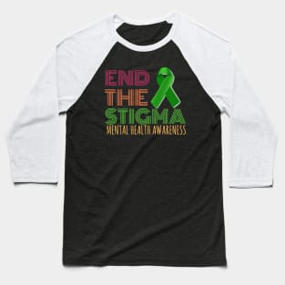 END the Stigma Baseball T-Shirt